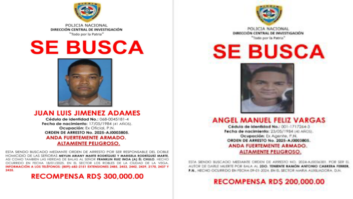Recompensas de RD$300 mil y RD$200 mil por información ex miembros de la institución prófugos por homicidios